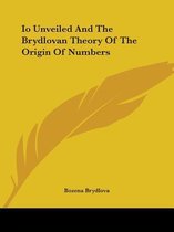 IO Unveiled and the Brydlovan Theory of the Origin of Numbers