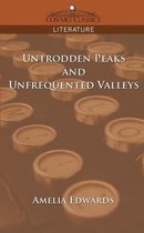 Cosimo Classics Literature- Untrodden Peaks and Unfrequented Valleys