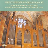 Great European Organs Vol.82