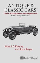 Antique and Classic Cars - Their Maintenance and Operation