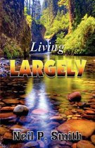 Living Largely