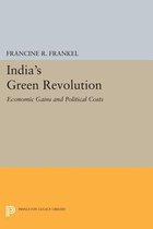 India`s Green Revolution - Economic Gains and Political Costs