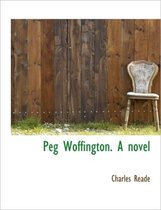 Peg Woffington. a Novel