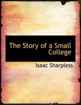 The Story of a Small College