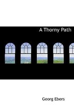 A Thorny Path