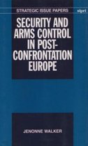 SIPRI Research Reports- Security and Arms Control in Post-Confrontation Europe