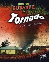 How to Survive a Tornado