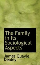 The Family in Its Sociological Aspects