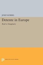 Detente in Europe - Real or Imaginary?
