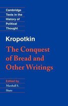 The Conquest of Bread and Other Writings