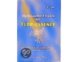 Die Gesundheit finden mit Flor* Essence