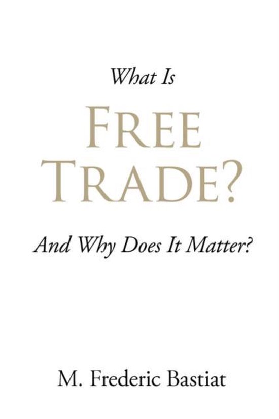 What Is Free Trade? - cover