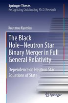 Springer Theses - The Black Hole-Neutron Star Binary Merger in Full General Relativity