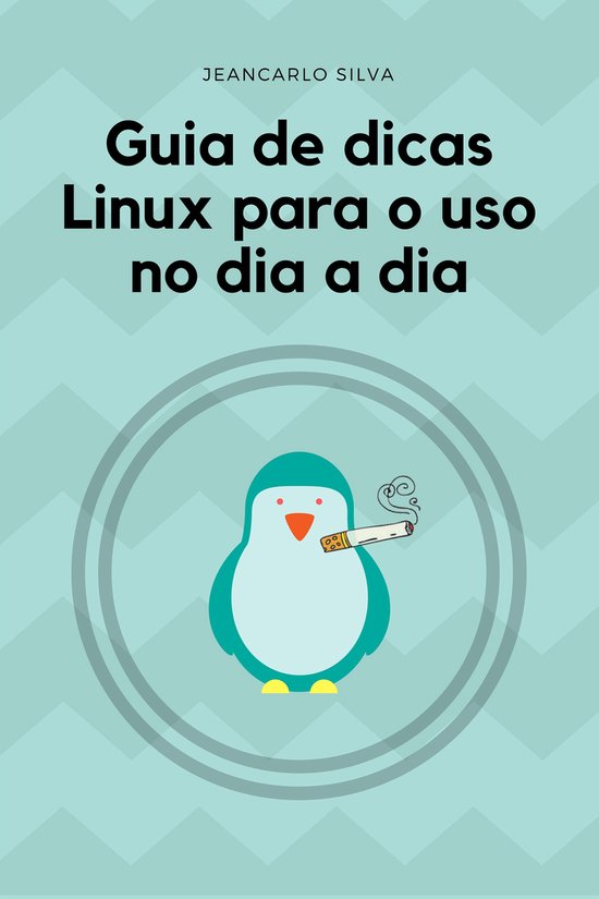 Guia de dicas Linux para uso no dia a dia - cover