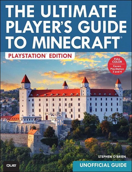The Ultimate Player’s Guide to Minecraft – PlayStation Edition