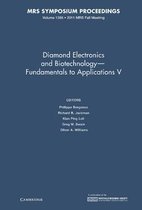 Diamond Electronics and Biotechnology - Fundamentals to Applications V