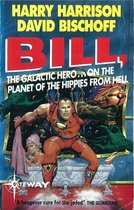 BILL THE GALACTIC HERO - Bill, the Galactic Hero: Planet of the Hippies from Hell