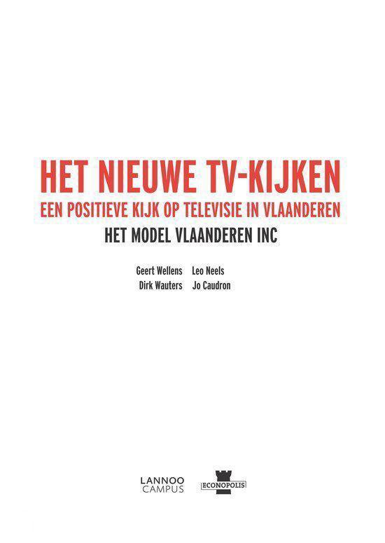 Vlaanderen Inc. Het nieuwe tv kijken. Een positieve kijk op televisie in Vlaanderen - Jo Caudron
