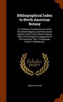 Bibliographical Index to North American Botany