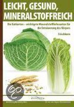 Leicht, gesund, mineralstoffreich