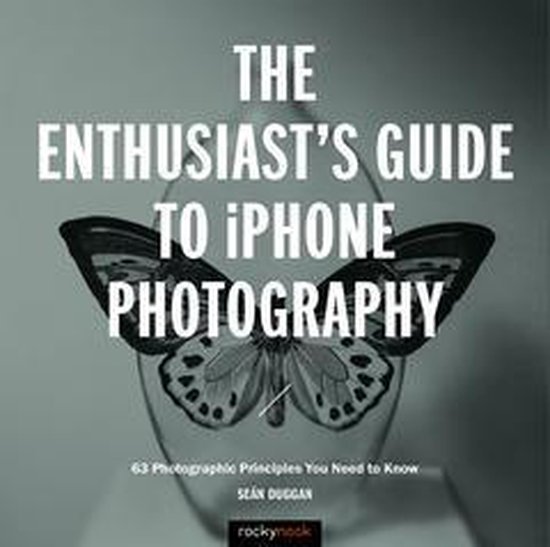 Enthusiast's Guide - The Enthusiast's Guide to iPhone Photog ... - cover