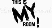 Livingstickers-deursticker- This is my room!-Zwart 23/30cm (bxh)