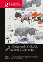 Routledge International Handbooks - The Routledge Handbook of Teaching Landscape