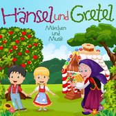 Hansel Und Gretel