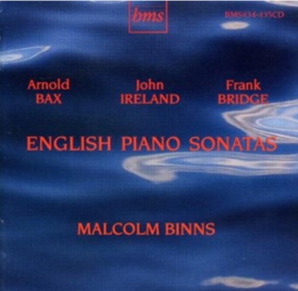 Bax/Ireland/Bridge: Piano Sonatas