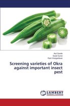 Screening varieties of Okra against important insect pest