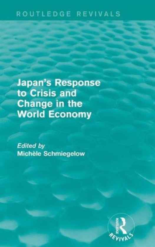 Japan's Response to Crisis and Change in the World Economy ...