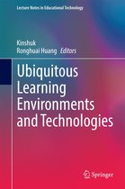 Lecture Notes in Educational Technology - Ubiquitous Learning Environments and Technologies
