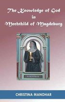 The Knowledge of God in Mechthild of Magdeburg