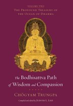 The Profound Treasury of the Ocean of Dharma 2 - The Bodhisattva Path of Wisdom and Compassion