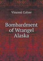 Bombardment of Wrangel Alaska