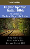 Parallel Bible Halseth English 2114 - English Spanish Italian Bible - The Gospels IV - Matthew, Mark, Luke & John