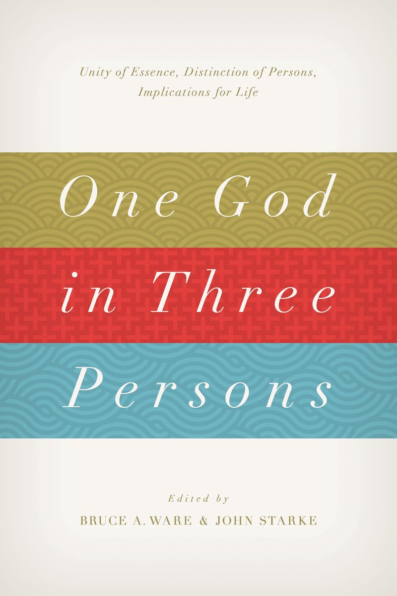 One God in Three Persons - K. Scott Oliphint
