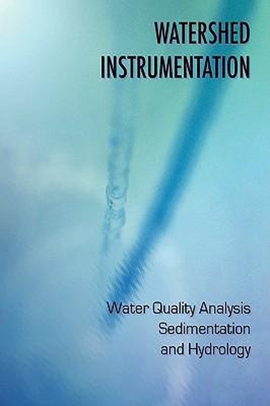 Watershed Instrumentation Water Quality Analysis, Sedimentation and