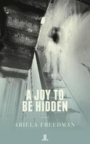 A Joy to Be Hidden