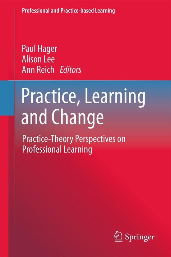 Professional and Practice-based Learning 8 - Practice, Learn ... - cover