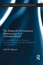 Routledge Research in Comparative Politics - The Statecraft of Consensus Democracies in a Turbulent World