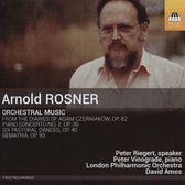 Peter Riegert, Peter Vinograde, London Philharmonic Orchestra, David Amos - Rosner: Orchestral Music (CD)