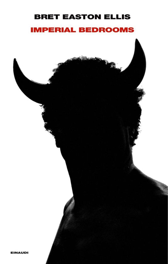 Bret Easton Ellis Imperial Bedrooms