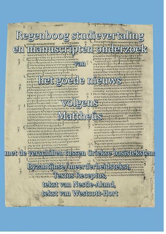 Cover van het boek 'Regenboog studievertaling en manuscripten onderzoek Mattheus'