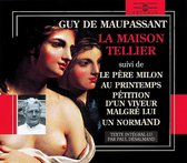 Guy De Maupassant - La Maison Tellier - Petition D' Un Viveur Malgre L (2 CD)