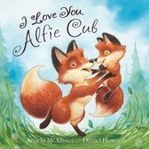 I Love You, Alfie Cub (Picture Story Book)