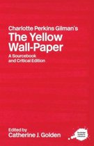 Charlotte Perkins Gilm Yellow Wall-Paper