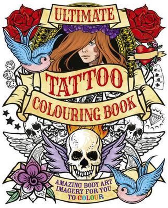 Ultimate Tattoo Colouring Book, Arcturus Publishing 9781785990625