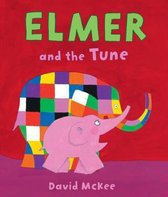 Elmer- Elmer and the Tune