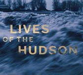 Lives of the Hudson